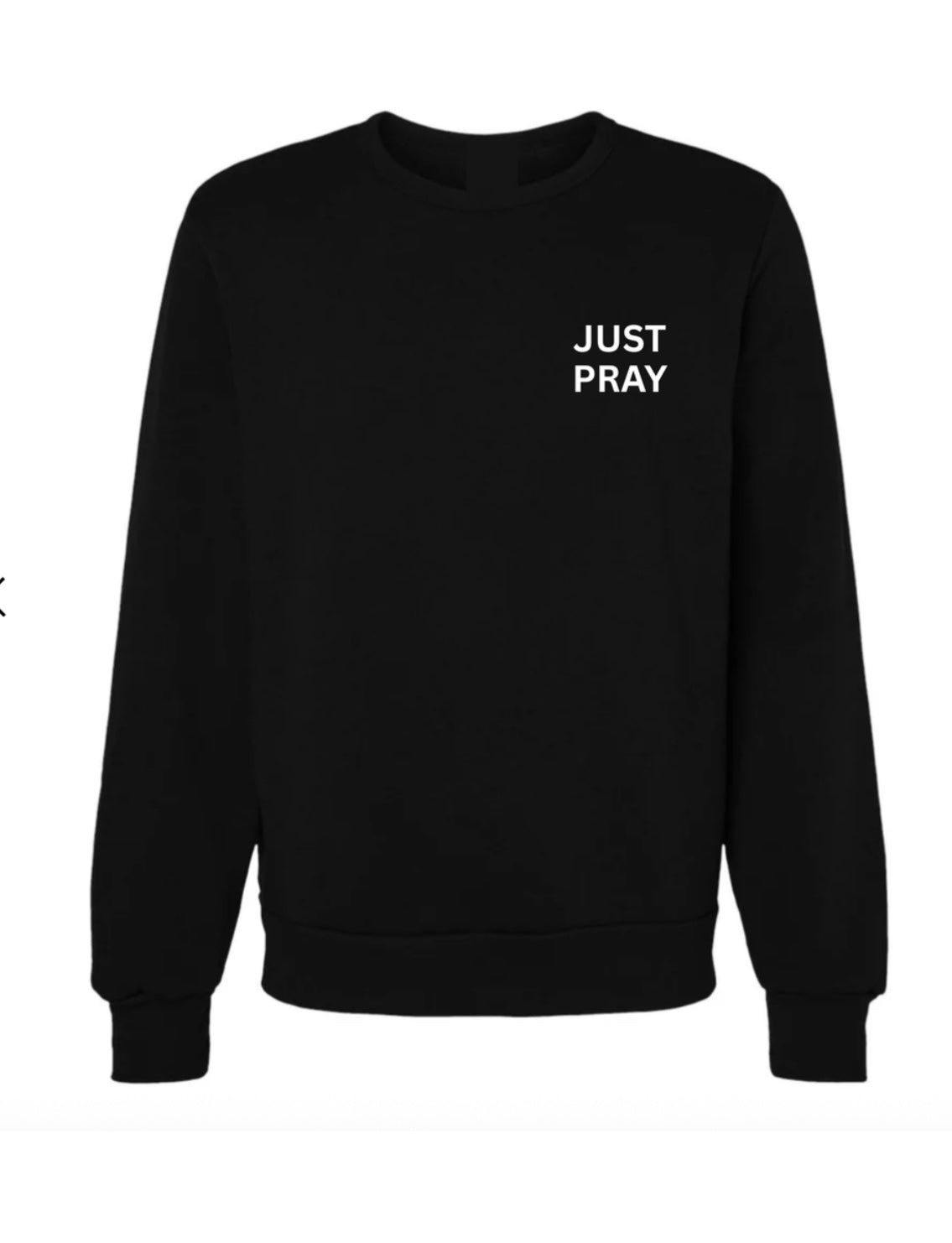 JUST PRAY CREWNECK